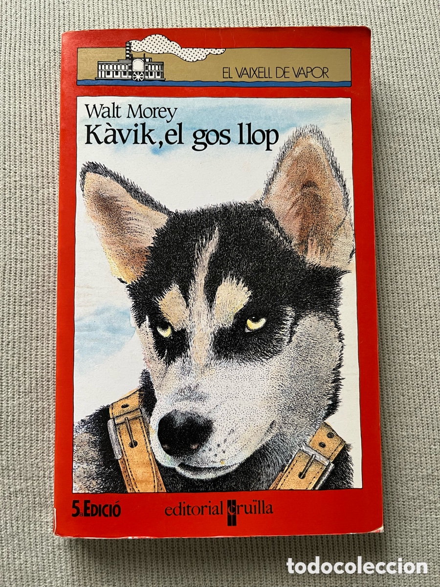 Gebrauchte B&uuml;cher: Llibre K&agrave;vik el god llop - Walt Morey - El vaixell de vapor