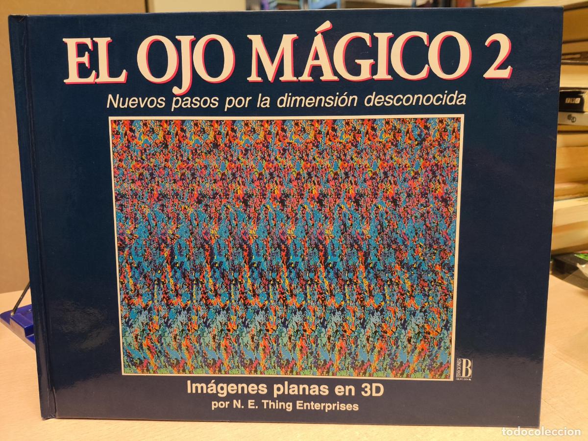 Gebrauchte B&uuml;cher: El Ojo M&aacute;gico 2, Im&aacute;genes planas en 3D (tres dimensiones) - N.E. Thing Enterprises - ENTERPRISES