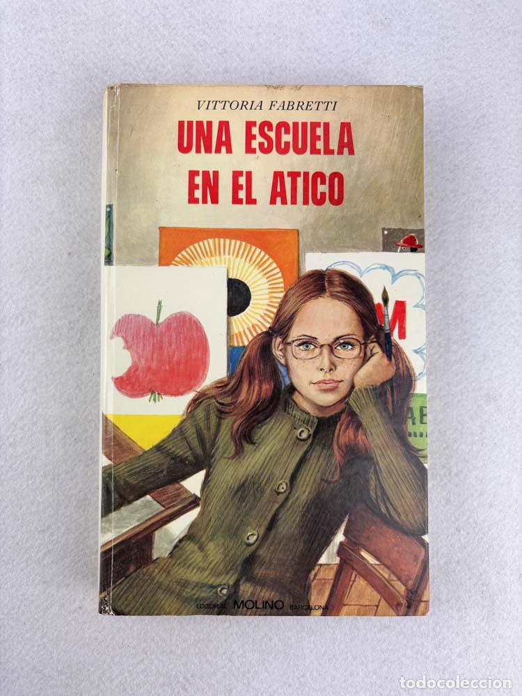 Libri di seconda mano: Una escuela en el &aacute;tico - Vittoria Fabretti