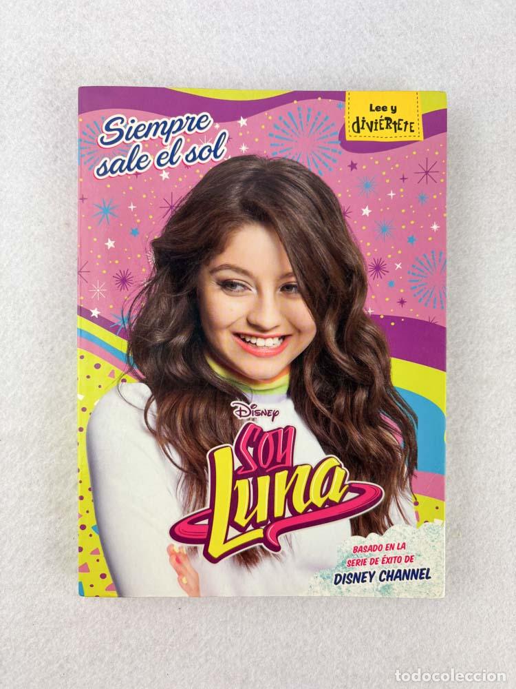 Gebrauchte B&uuml;cher: Soy Luna: Siempre sale el sol - Disney Enterprises, Inc.