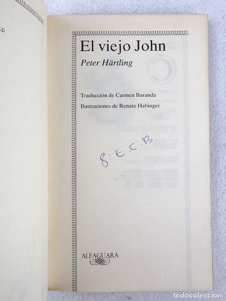 Libros de segunda mano: El viejo John - Peter H&auml;rtling - Foto 4
