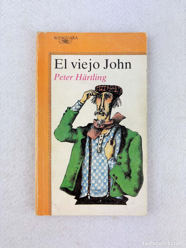 Libros de segunda mano: El viejo John - Peter H&auml;rtling - Foto 1