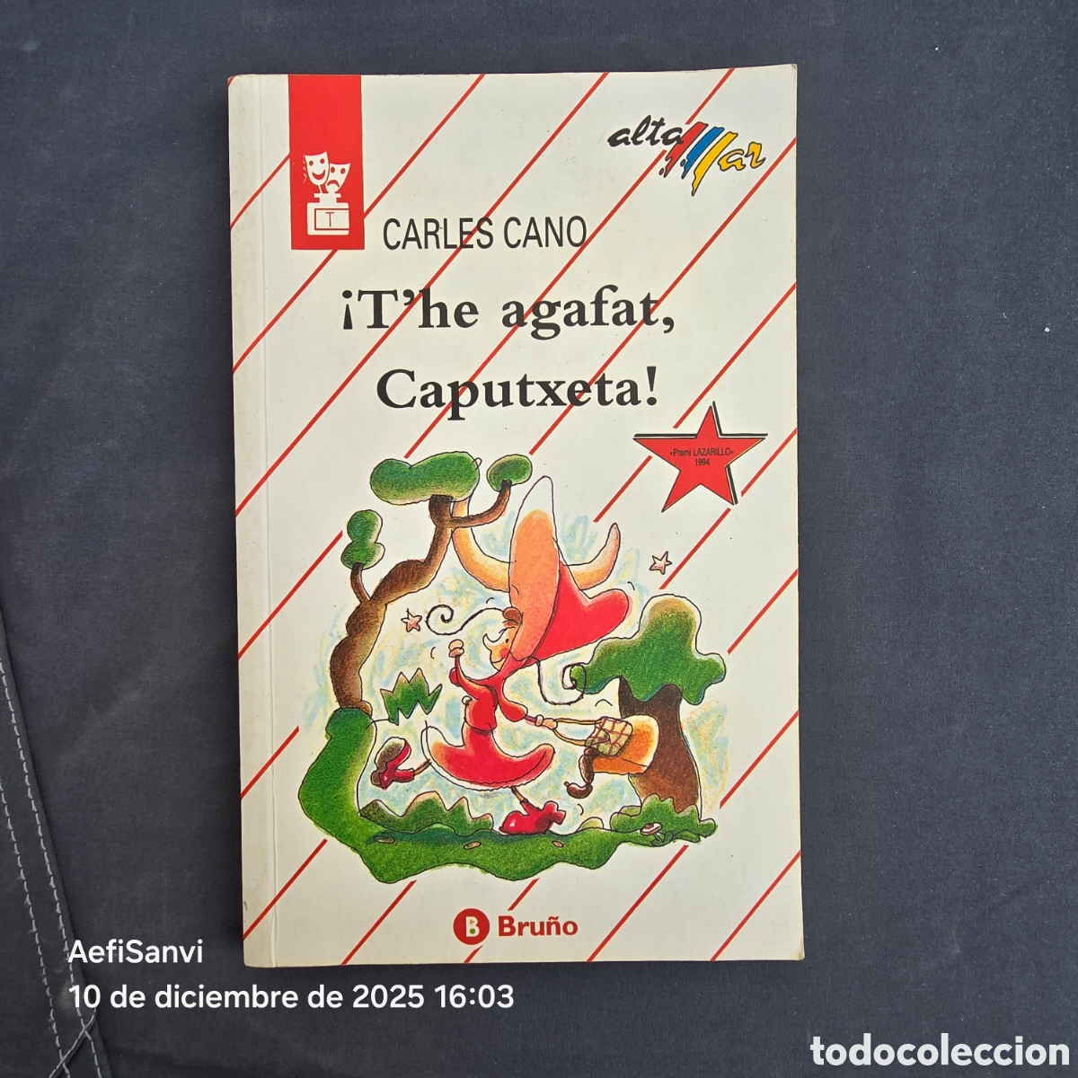 Libros de segunda mano: &iexcl;T'HE AGAFAT, CAPUTXETA! (CARLES CANO) (ALTA MAR, BRU&Ntilde;O)