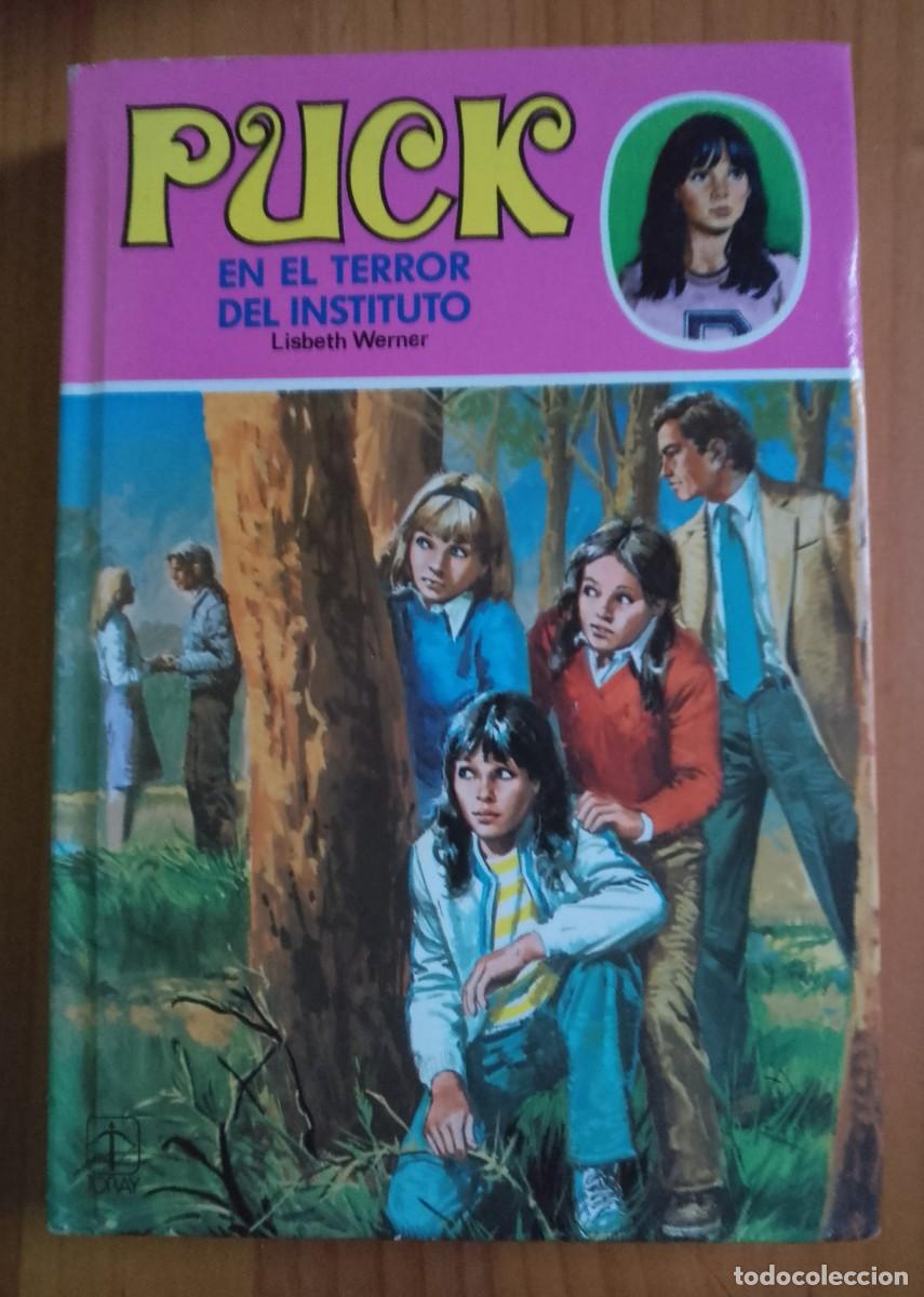 Libros de segunda mano: PUCK EN EL INTERIOR DEL INSTITUTO - LISBETH WERNER - Foto 1