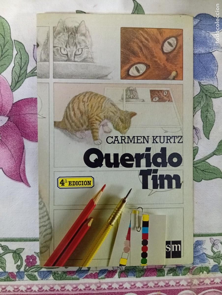 Libros de segunda mano: querido tim de carmen kurtz 4&ordf; edicion - Foto 1
