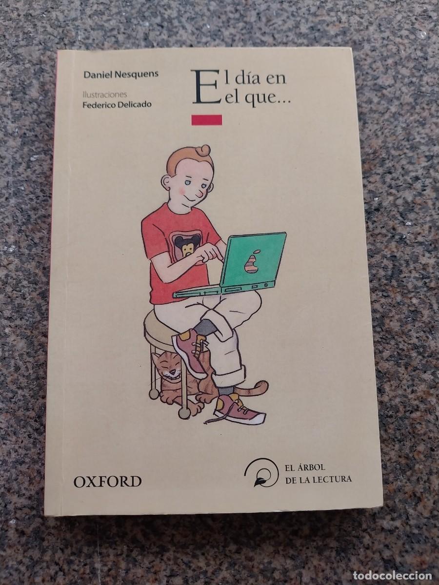Libros de segunda mano: EL DIA QUE ... -- DANIEL NESQUENS -- - Foto 1