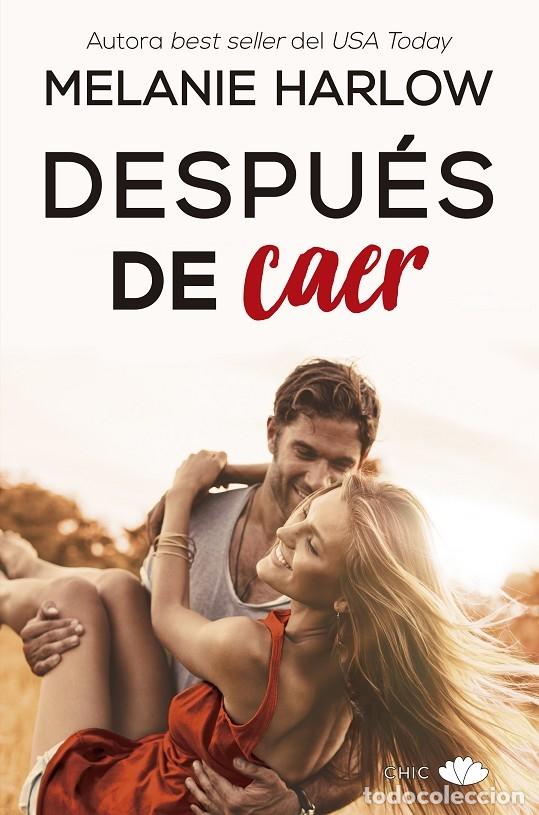Libri di seconda mano: DESPU&Eacute;S DE CAER (PRECINTADO) - HARLOW, MELANIE - CHIC - 2018