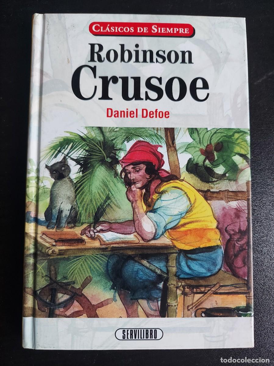 Libros de segunda mano: Robinson Crusoe de Daniel Defoe - Cl&aacute;sicos de siempre - Servilibro 1999