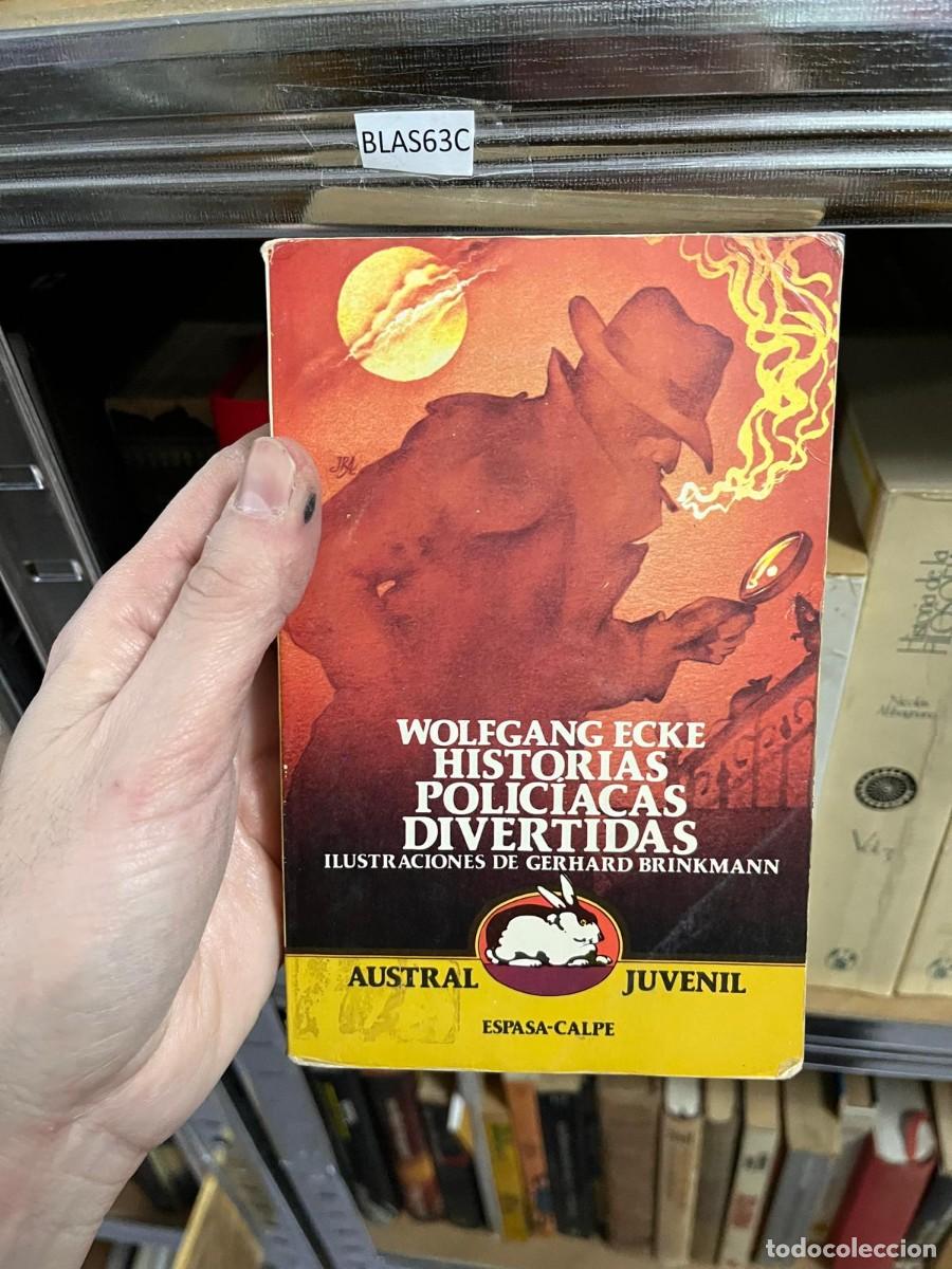 Libri di seconda mano: BLAS63C JRA oia de la WOLFGANG ECKE HISTORIAS POLIC&Iacute;ACAS DIVERTIDAS ILUSTRACIONES DE GERHARD