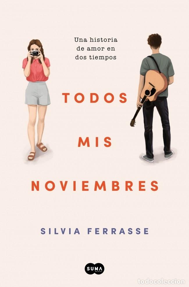 Gebrauchte B&uuml;cher: TODOS MIS NOVIEMBRES - FERRASSE, SILVIA - Suma - 2024