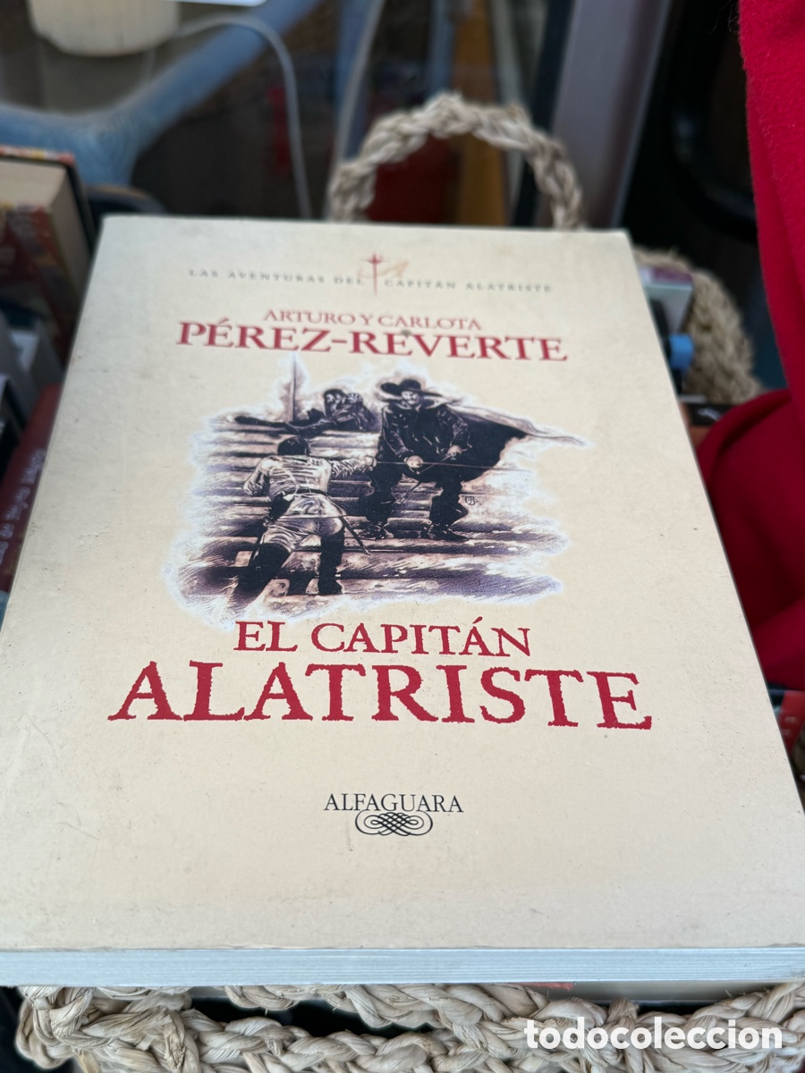 Libros de segunda mano: El capit&aacute;n Alatriste&rdquo; de Arturo y Carlota P&eacute;rez-Reverte