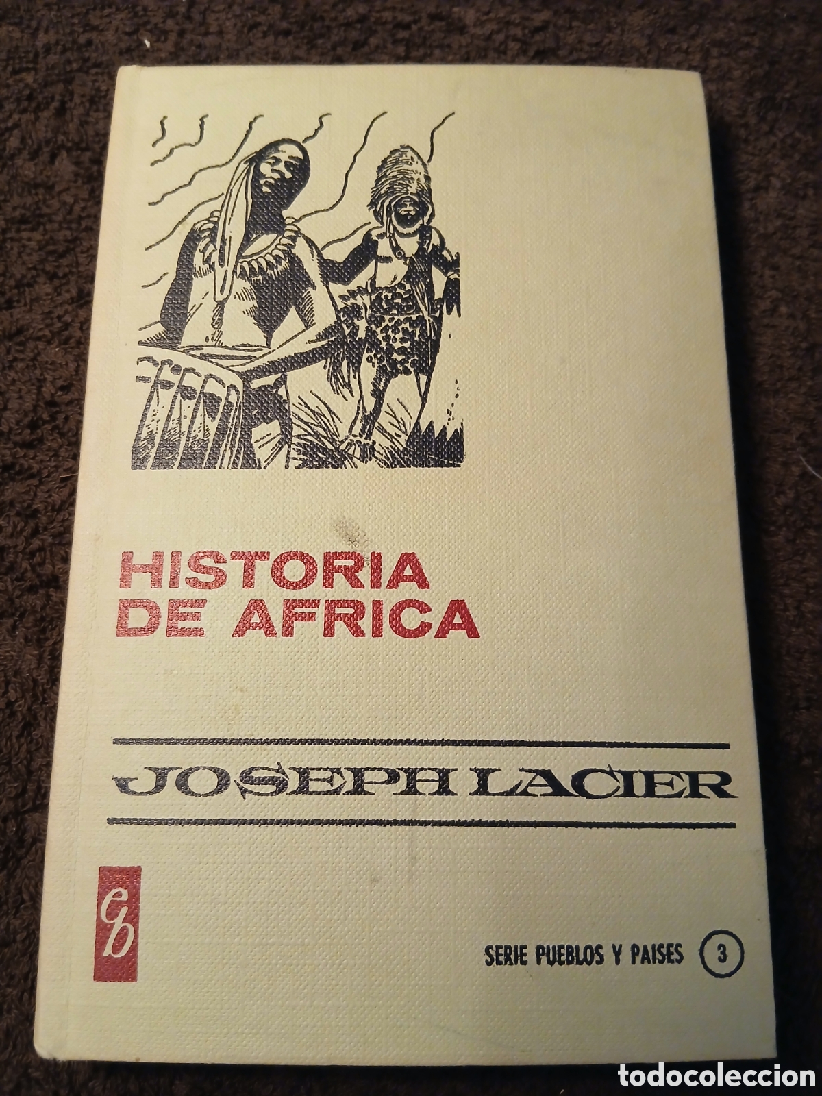 Libri di seconda mano: Historia de &Aacute;frica. Joseph Lacier. Editorial Bruguera.