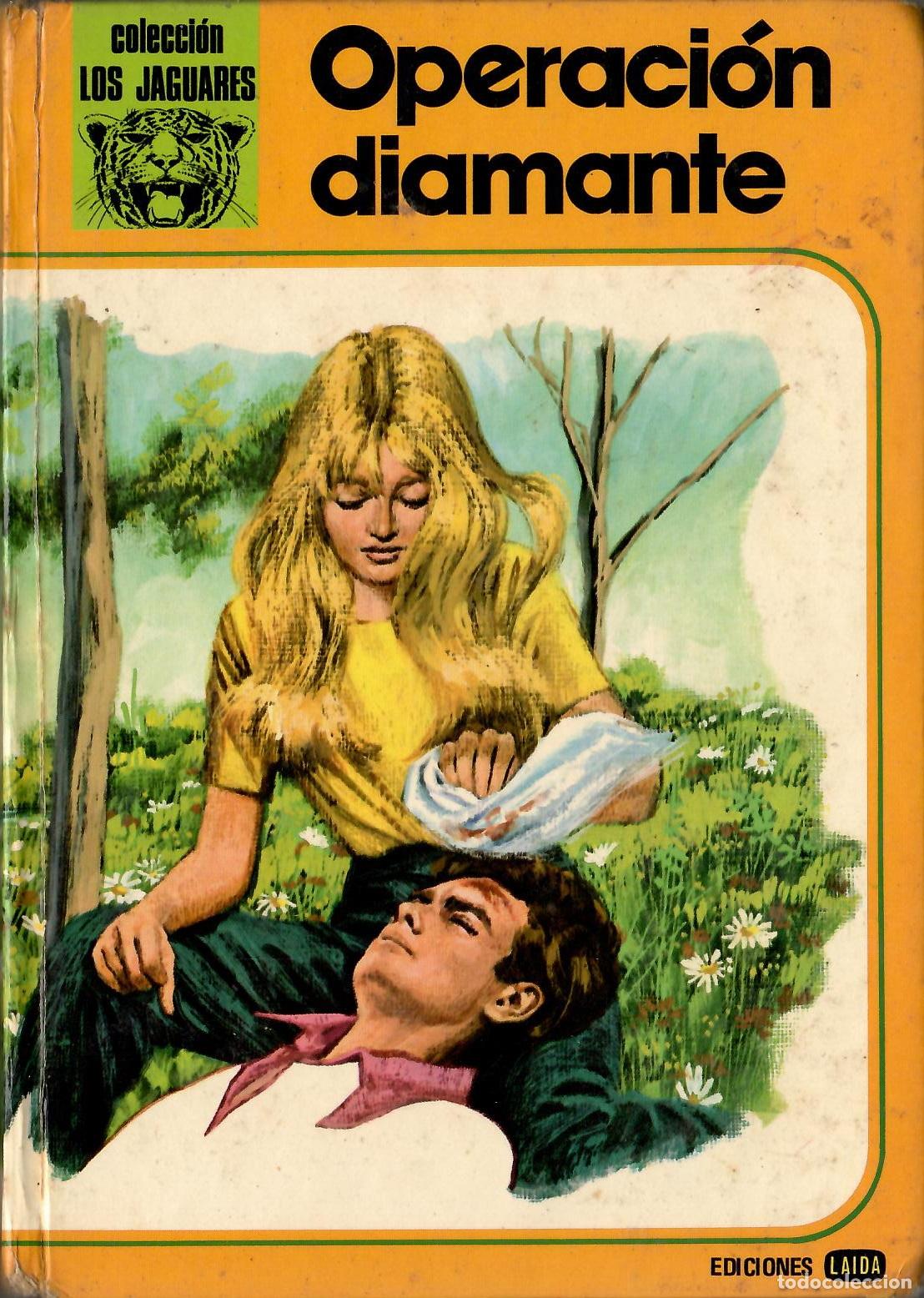 Libros de segunda mano: Coleccion Los Jaguares, n&ordm; 7: Operacion Diamante; Laida