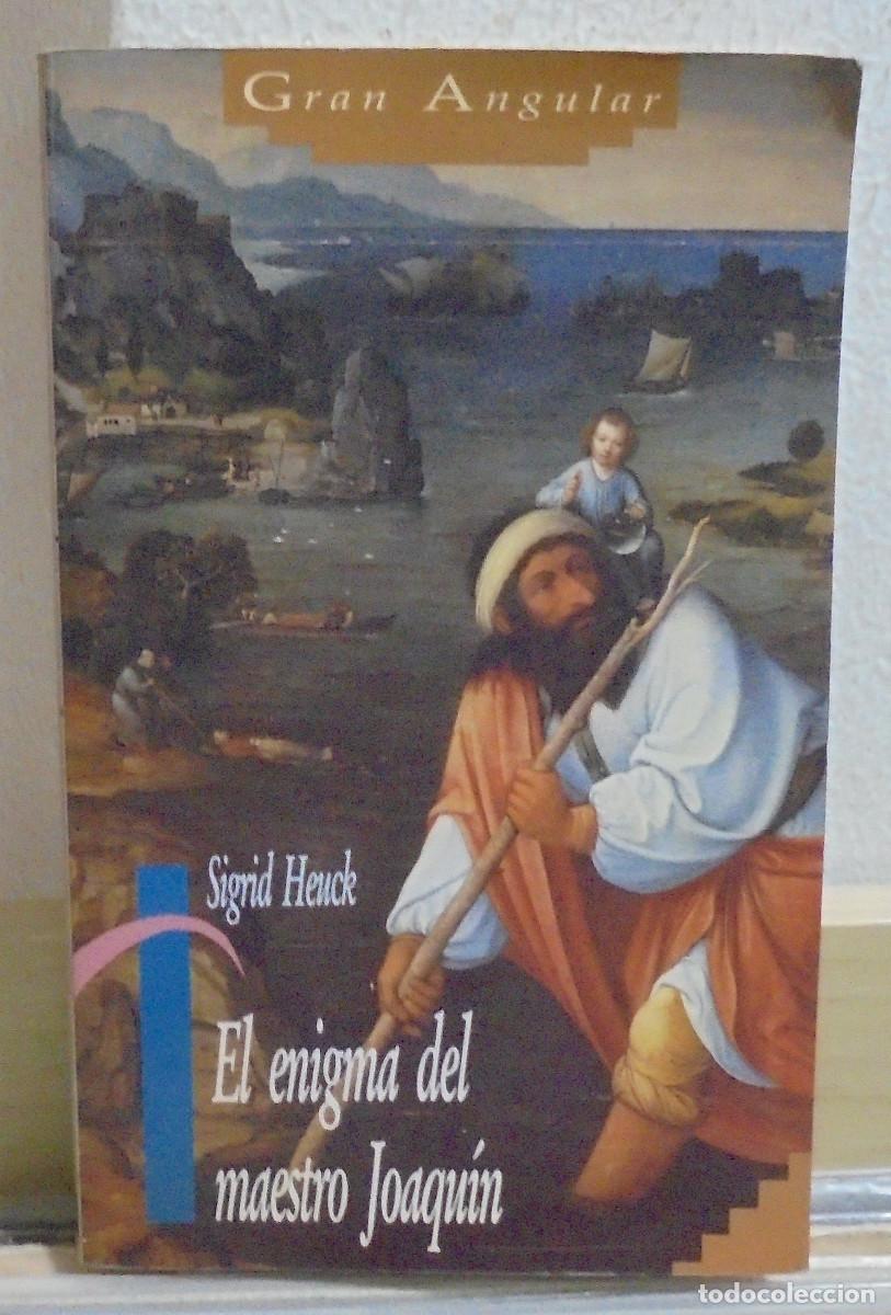 Libros de segunda mano: El enigma del maestro Joaquin. Sigrid Heuck - Gran angular - Foto 1