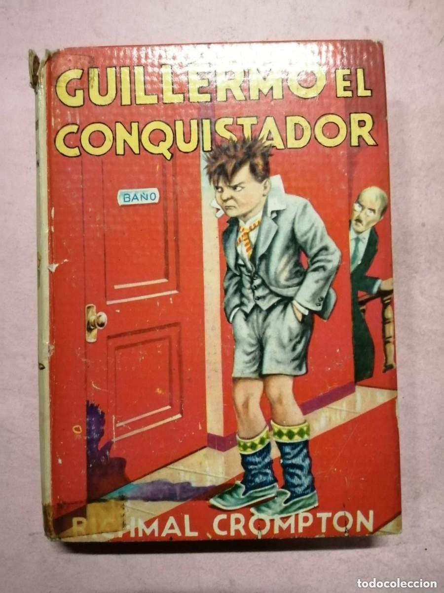 Libri di seconda mano: Crompton, Richmal - Guillermo, El Conquistador (Ed. Molino, 1967)