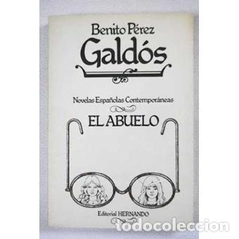 Libros de segunda mano: El abuelo. Perez Galdos, Benito