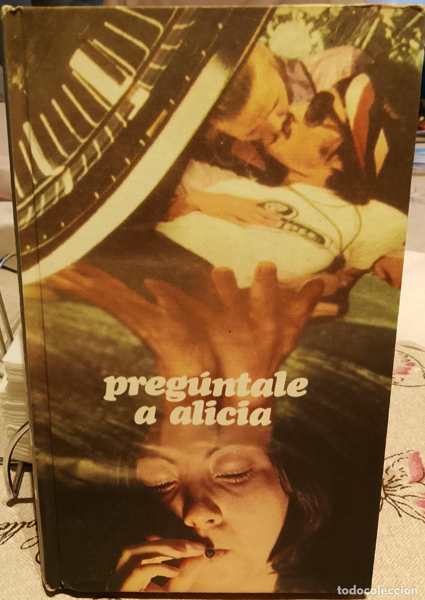 Libros de segunda mano: Preg&uacute;ntale a Alicia. An&oacute;nimo. - Foto 1