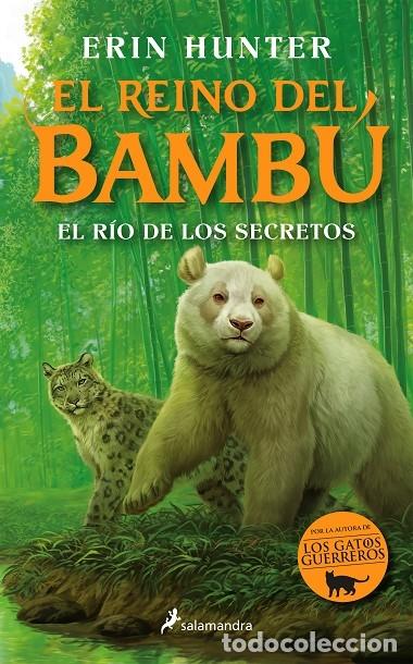 Gebrauchte B&uuml;cher: EL R&Iacute;O DE LOS SECRETOS (EL REINO DEL BAMB&Uacute; 2) - HUNTER, ERIN - SALAMANDRA - 2023 - EL REINO DEL BAMB