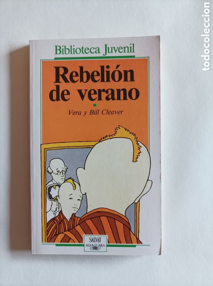 Libros de segunda mano: Rebeli&oacute;n de verano / Vera y Bill Cleaver. Biblioteca juvenil Salvat