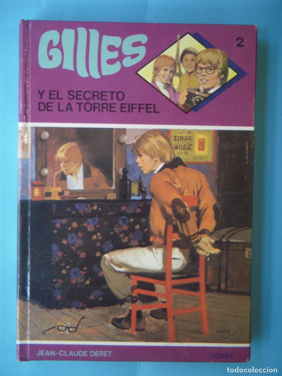 Livres d'occasion: GILLES Y EL SECRETO DE LA TORRE EIFFEL - JEAN CLAUDE DERET - TORAY N.2 1979 (TAPA DURA, BUEN ESTADO)