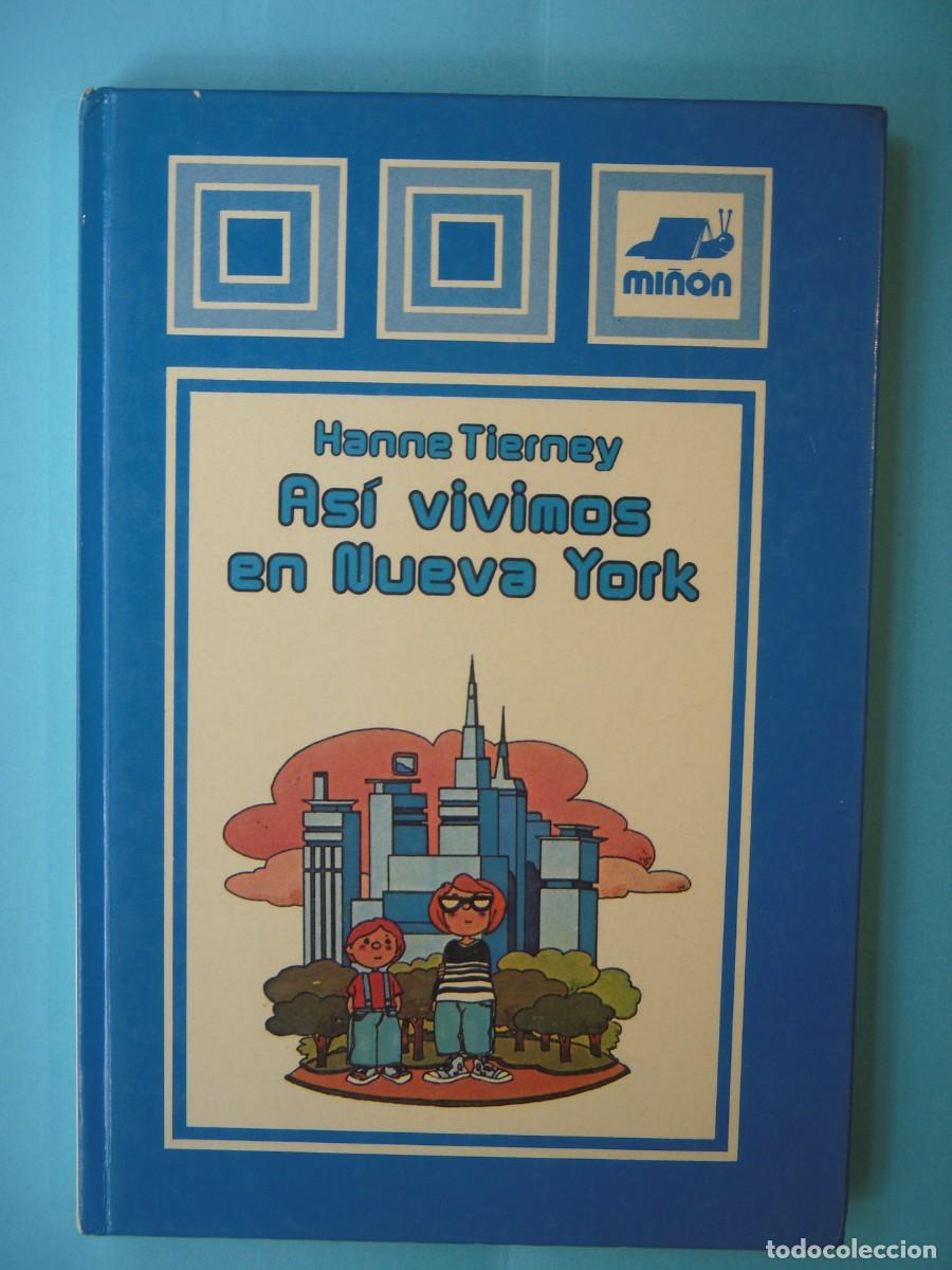 Gebrauchte B&uuml;cher: ASI VIVIMOS EN NUEVA YORK - HANNE TIERNEY - EDITORIAL MI&Ntilde;ON N.9, 1985 (TAPA DURA, BUEN ESTADO)