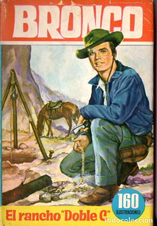 Libros de segunda mano: BRONCO : EL RANCHO DOBLE C (H&Eacute;ROES BRUGUERA N&ordm;29, 1964)