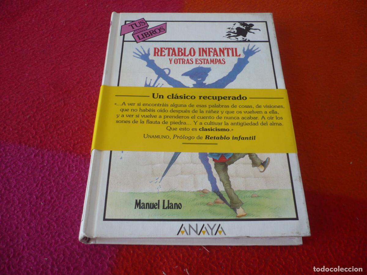 Libros de segunda mano: RETABLO INFANTIL Y OTRAS ESTAMPAS ( MANUEL LLANO ) 1&ordf; EDICION 1992 ANAYA TUS LIBROS