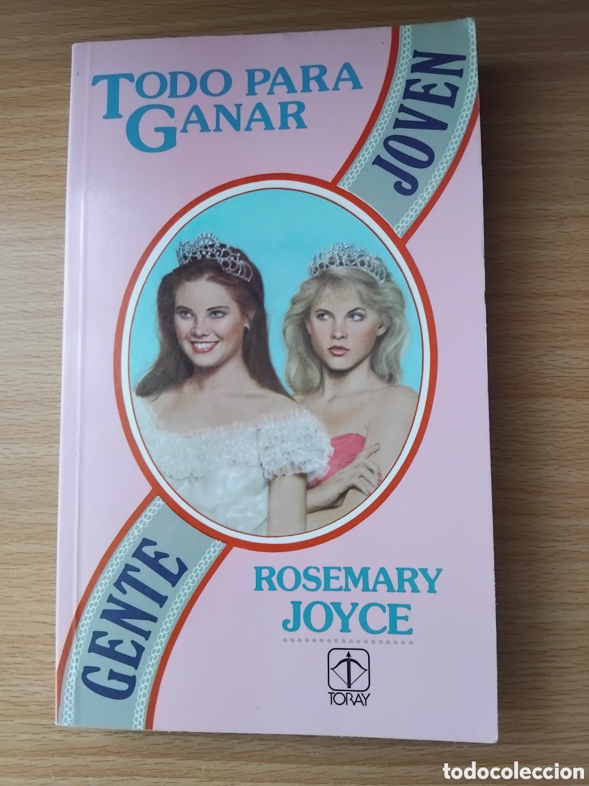 Libros de segunda mano: Todo para ganar,Rosemary Joyce;Toray;1989