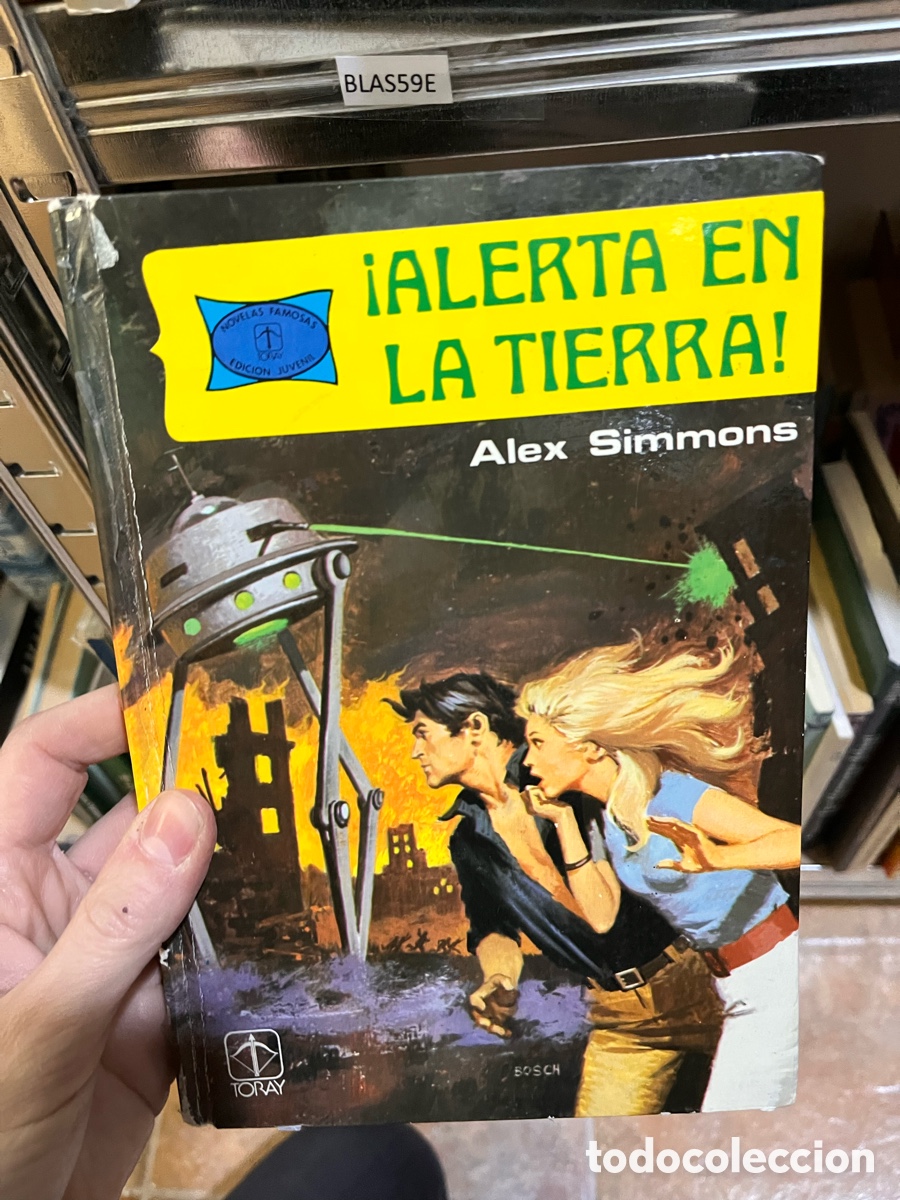 Libros de segunda mano: BLAS59E novelas FAMOSAS EDICION JUVEN iALERTA EN LA TIERRA! Alex Simmons - toray