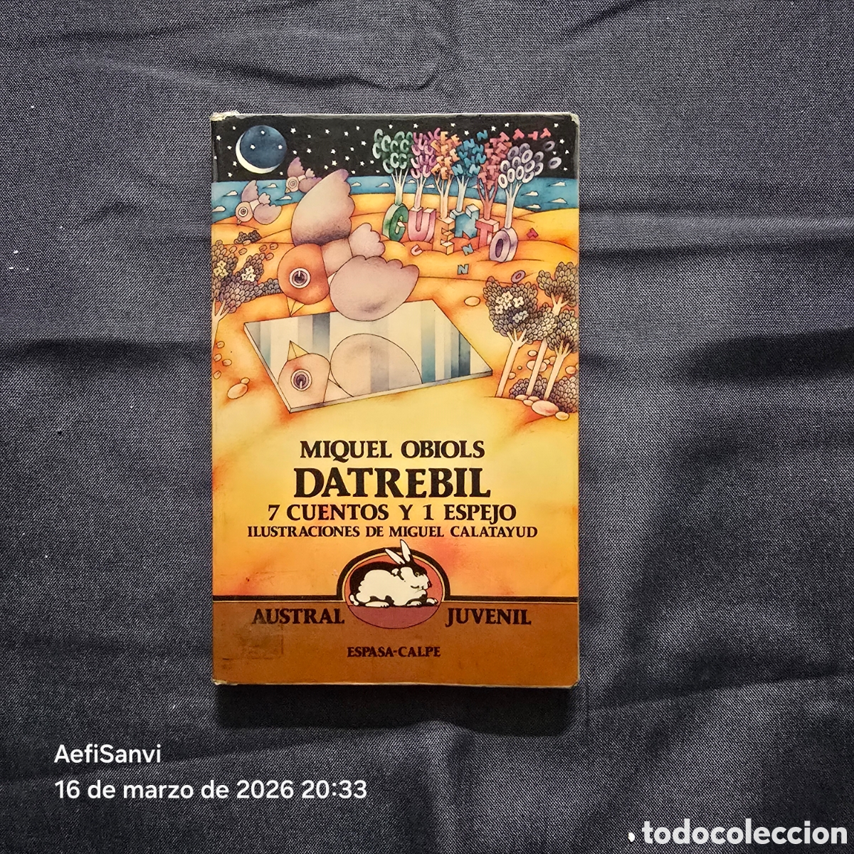 Libros de segunda mano: DATREBIL, 7 CUENTOS Y 1 ESPEJO (MIQUEL OBIOLS) (AUSTRAL JUVENIL, ESPASA-CALPE)