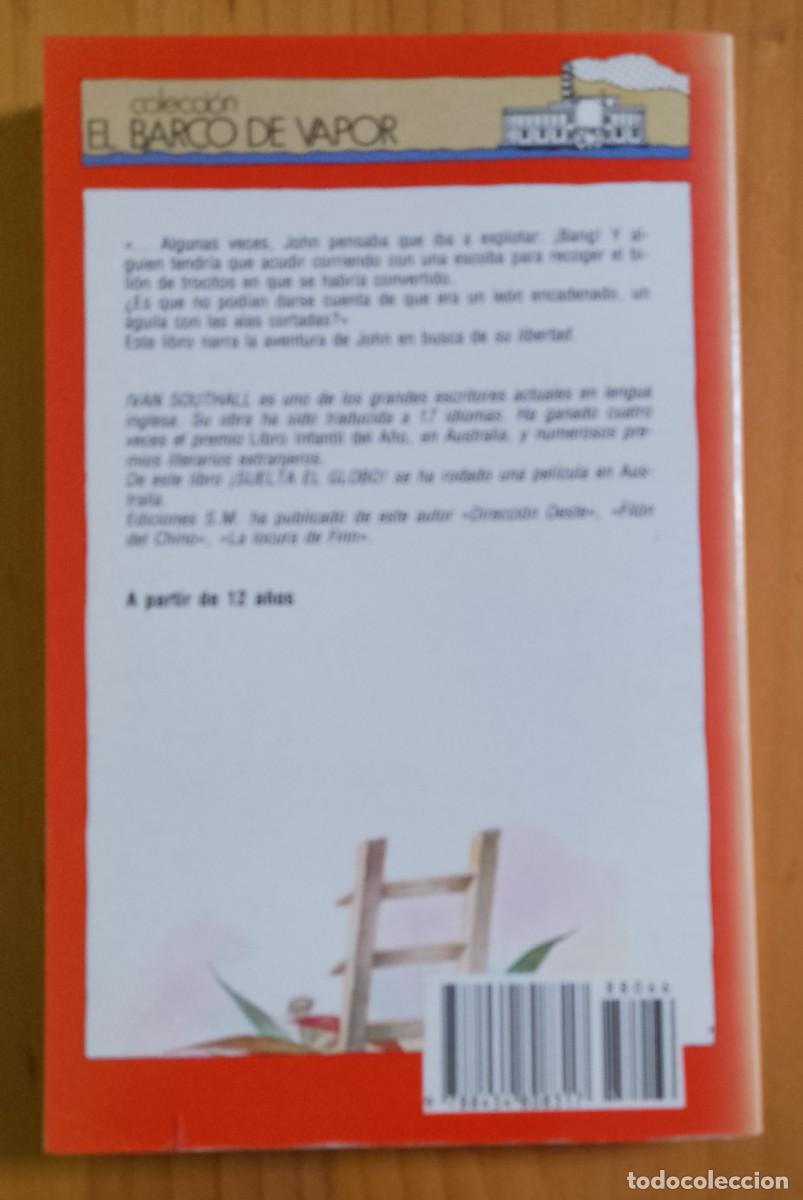 Libros de segunda mano: &iexcl;SUELTA EL GLOBO! - IV&Aacute;N SOUTHALL - Foto 2