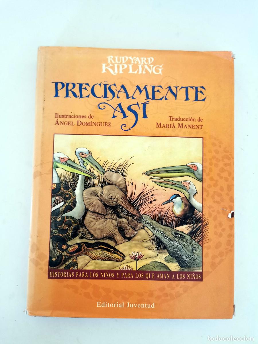 Libros de segunda mano: Precisamente as&iacute; - Rudyard Kipling - Foto 1