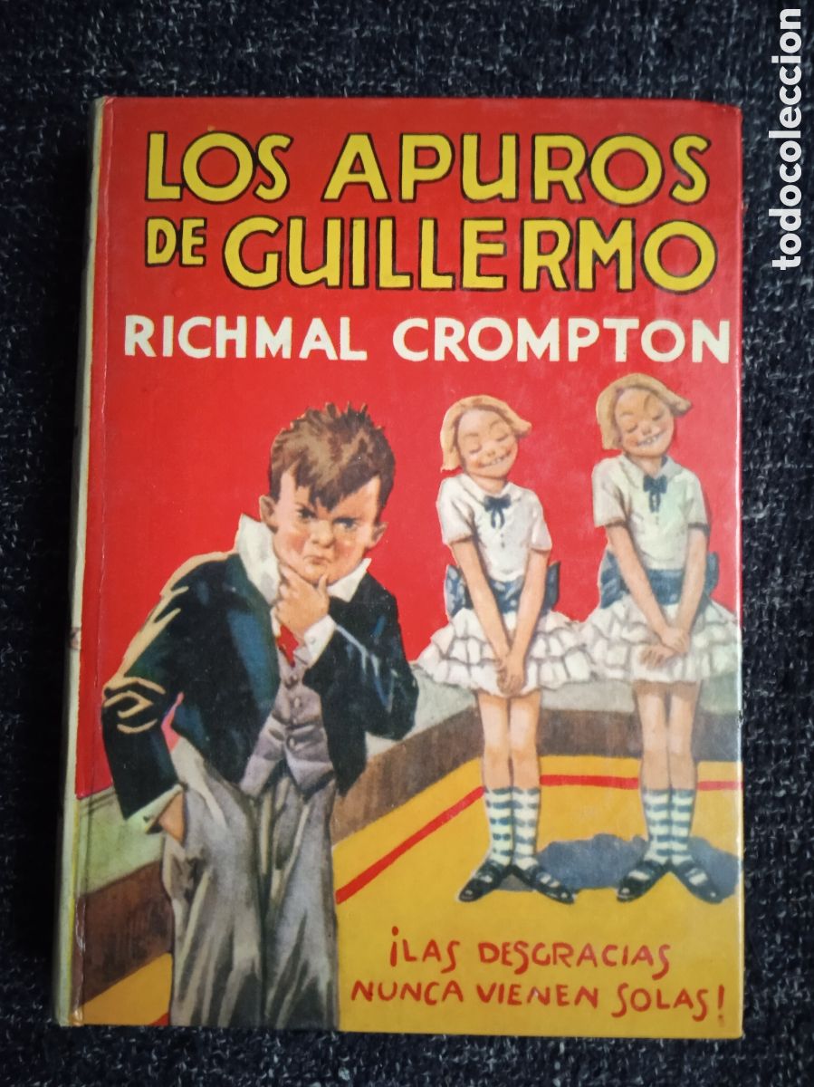 Livres d'occasion: LOS APUROS DE GUILLERMO / RICHMAL CROMPTON -ED. EDITORIAL MOLINO