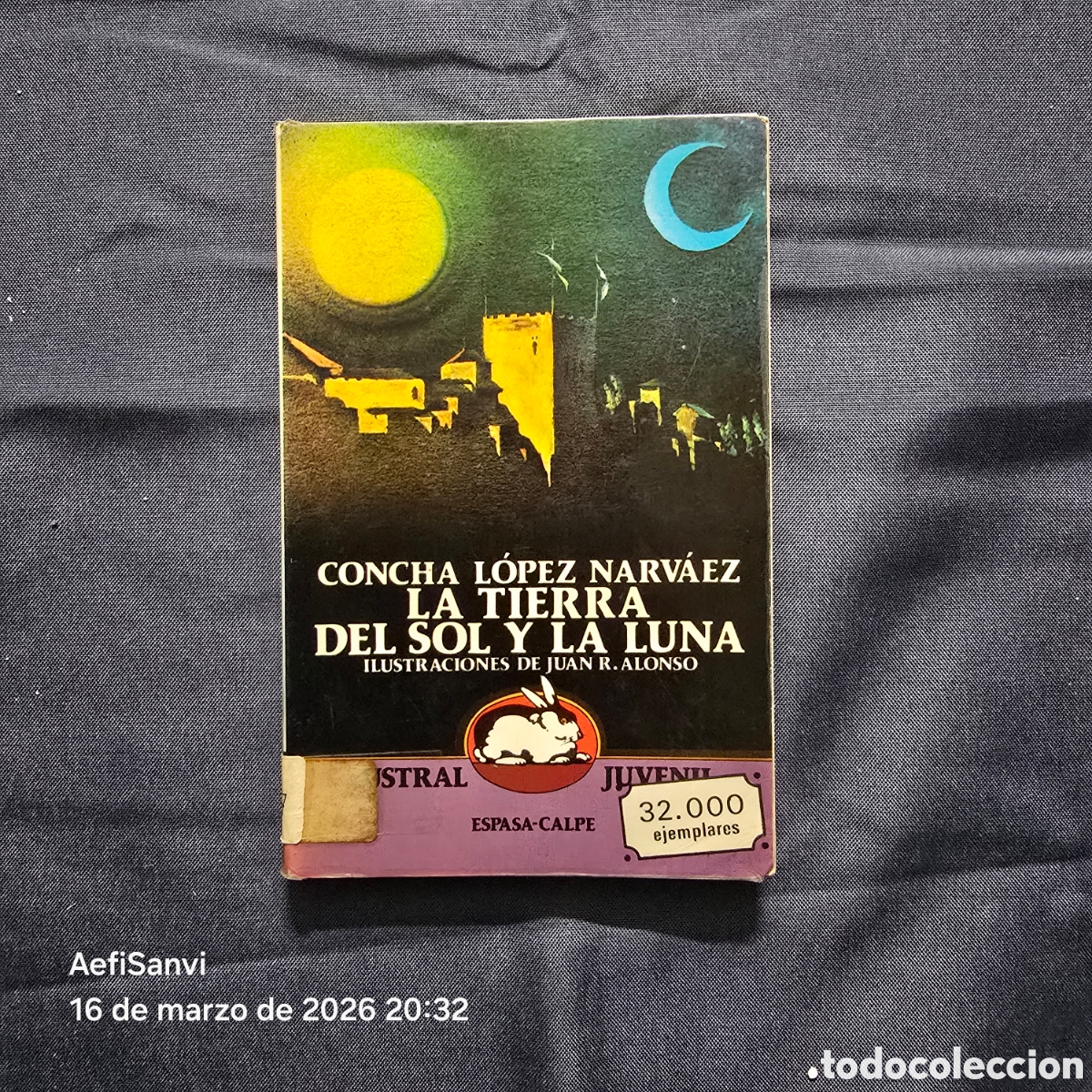 Libros de segunda mano: LA TIERRA DEL SOL Y LA LUNA (CONCHA L&Oacute;PEZ NARV&Aacute;EZ) (AUSTRAL JUVENIL, ESPASA-CALPE)