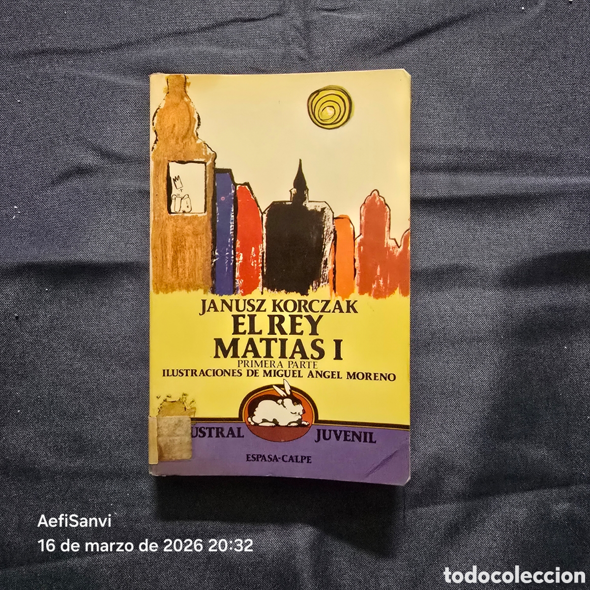 Libros de segunda mano: EL REY MATIAS I (JANUSZ KORCZAK) (AUSTRAL JUVENIL, ESPASA-CALPE)