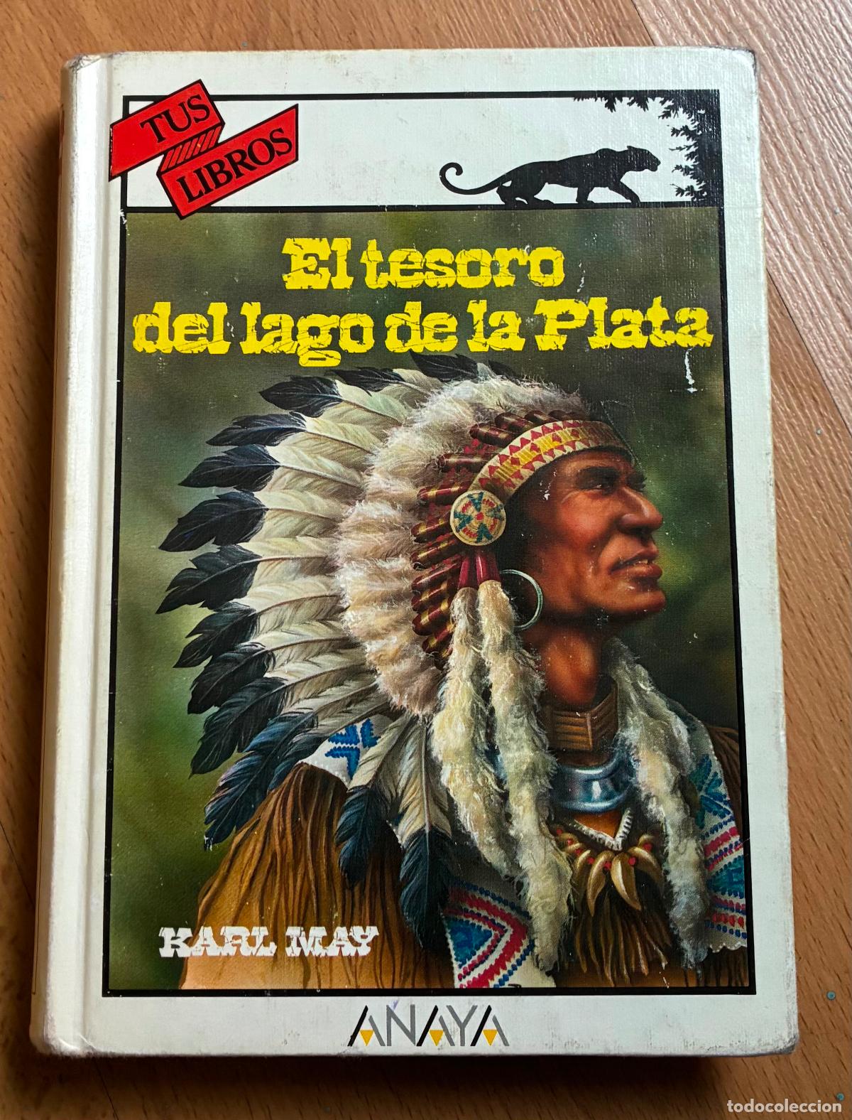 Libros de segunda mano: EL TESORO DEL LAGO DE LA PLATA, Karl May ANAYA, 1&ordm; Edicion