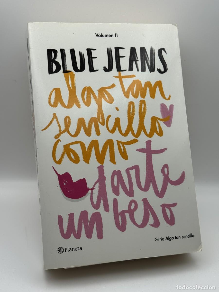 Libros de segunda mano: Algo tan sencillo como darte un beso - Blue Jeans - Blue Jeans