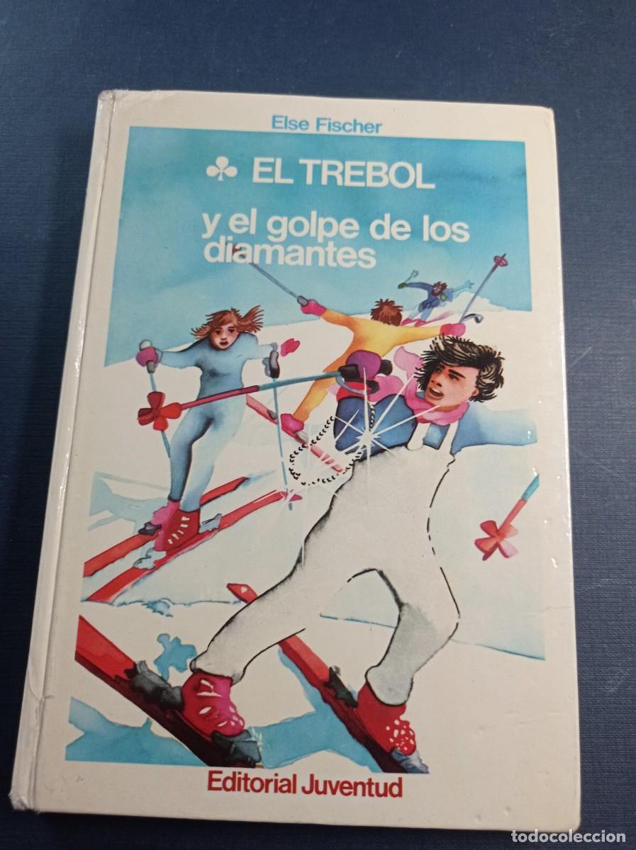 Libri di seconda mano: EL TREBOL N&ordm; 1. EL GOLPE DE LOS DIAMANTES. ELSE FISCHER. EDITORIAL JUVENTUD, 1977. +++