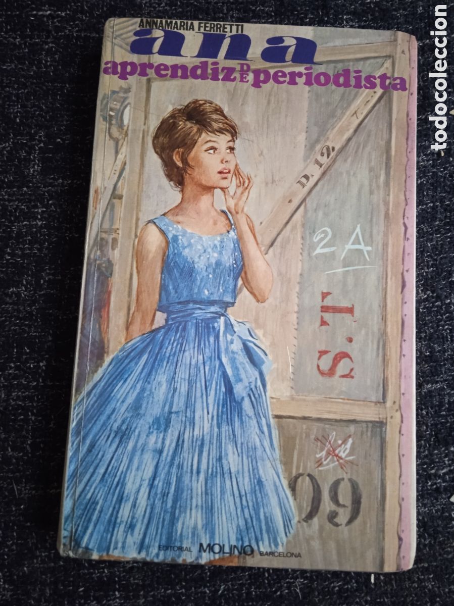 Libros de segunda mano: ANA. APRENDIZ DE PERIODISTA / Annamaria Ferretti -ED. Editorial Molino