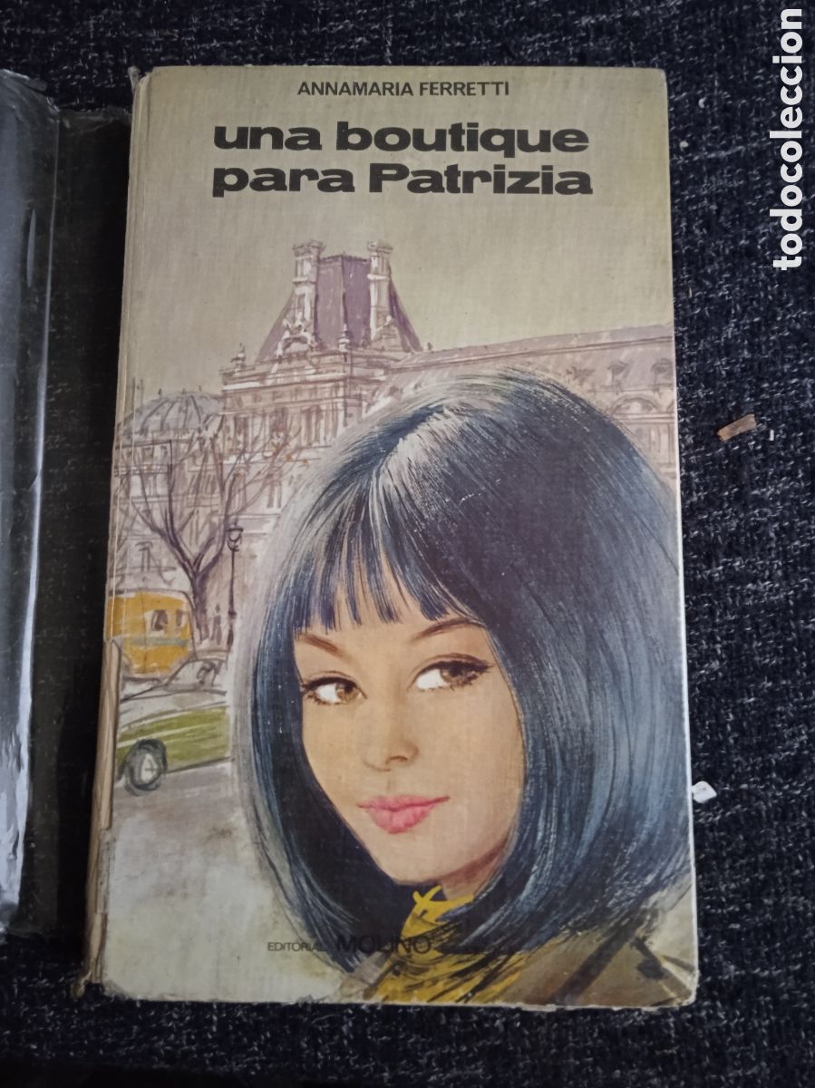 Libros de segunda mano: UNA BOUTIQUE PARA PATRIZIA / Annamaria Ferretti -ED. Editorial Molino