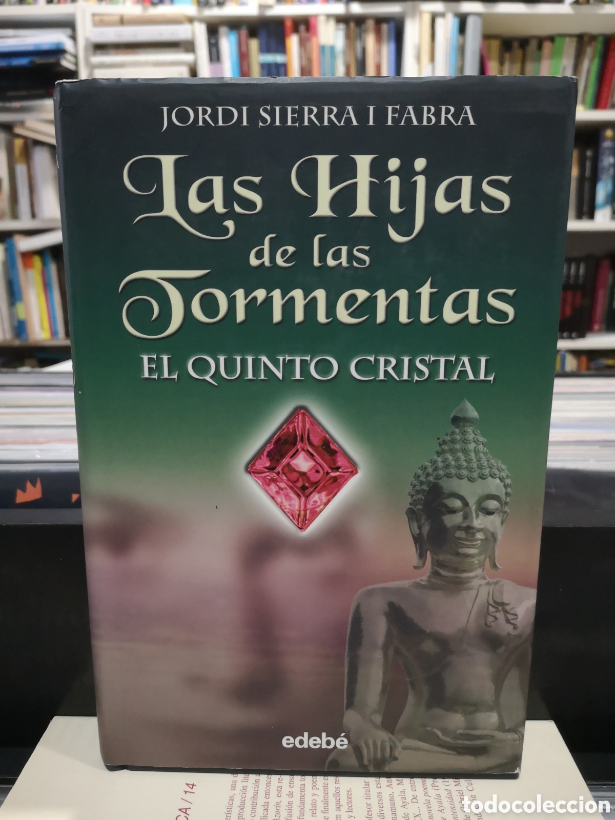 Libros de segunda mano: LAS HIJAS DE LAS TORMENTAS - EL QUINTO CRISTAL - JORDI SIERRA I FABRA - ENV&Iacute;O DESDE 1,50 &euro;