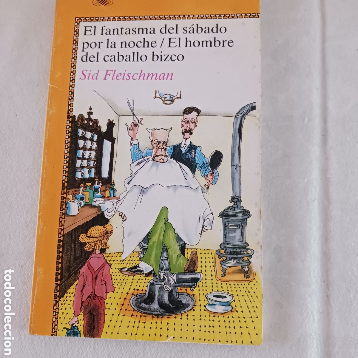Libri di seconda mano: El Fantasma del s&aacute;bado por la noche y El hombre del caballo bizco