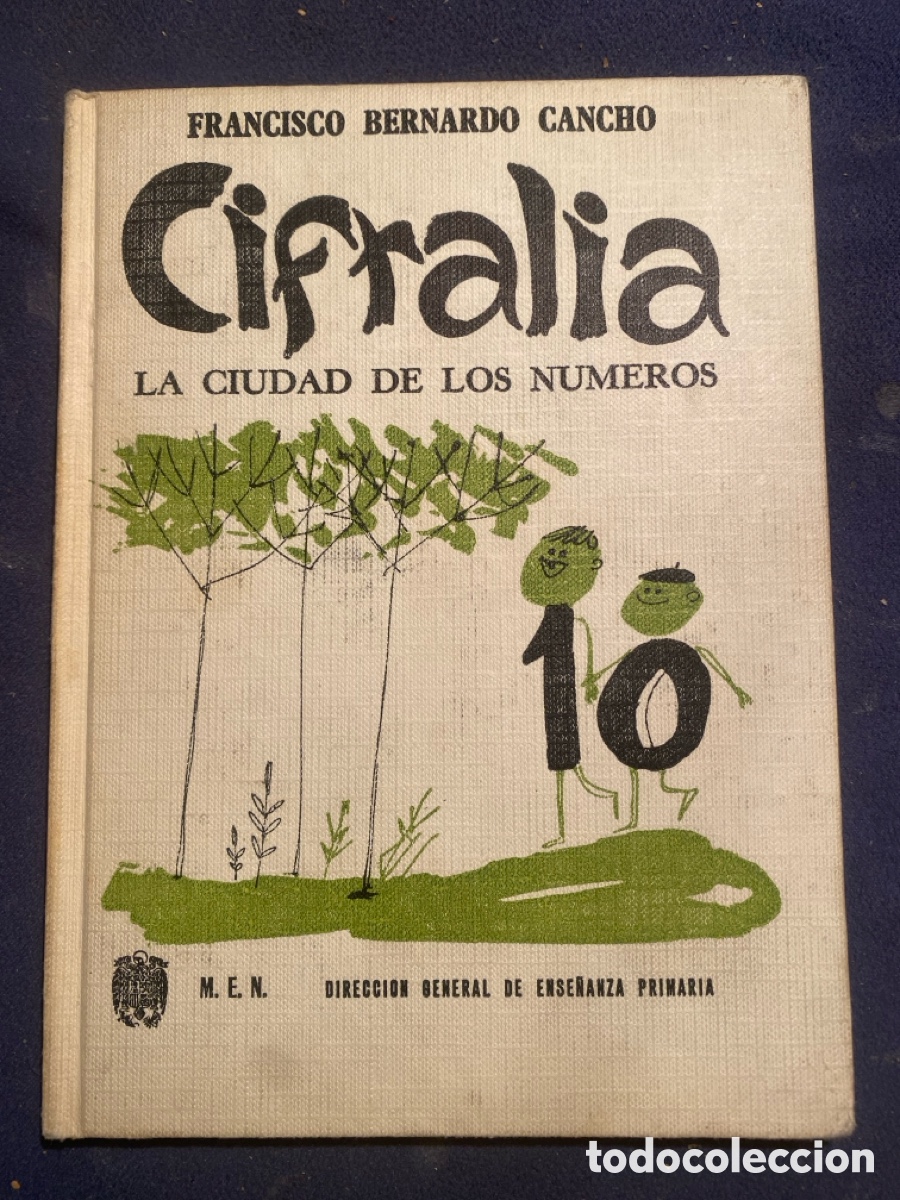 Libros de segunda mano: FRANCISCO BERNARDO CANCHO: - CIFRALIA. LA CIUDAD DE LOS NUMEROS - (1966)
