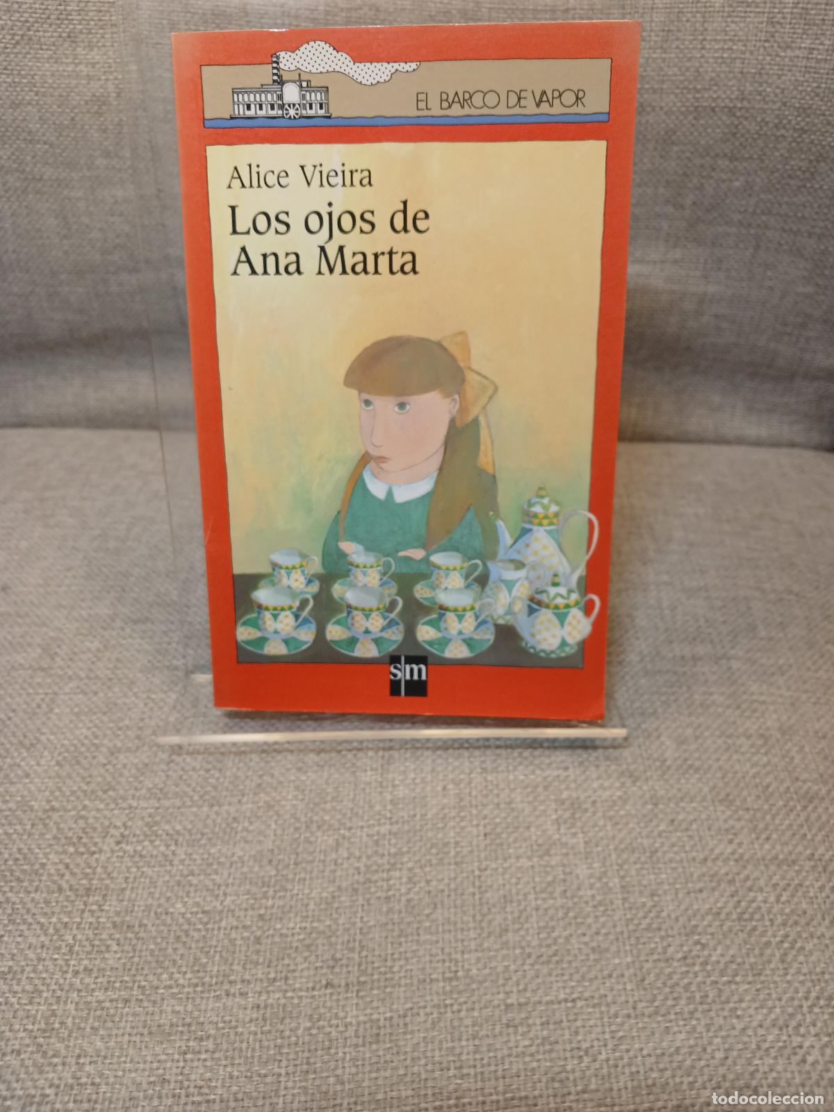 Livres d'occasion: Los ojos de Ana Marta - Alice Vieira
