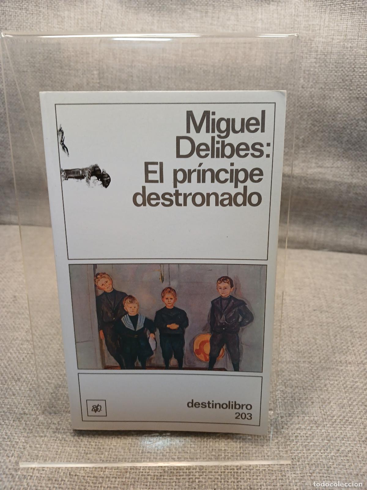 Libri di seconda mano: El Principe Destronado (Spanish Edition) - Miguel Delibes