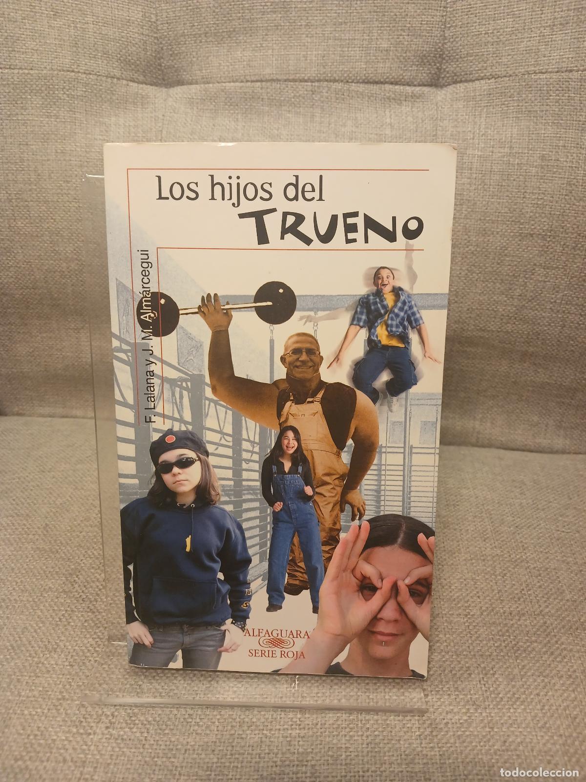 Libri di seconda mano: Los hijos del trueno - Fernando Lalana