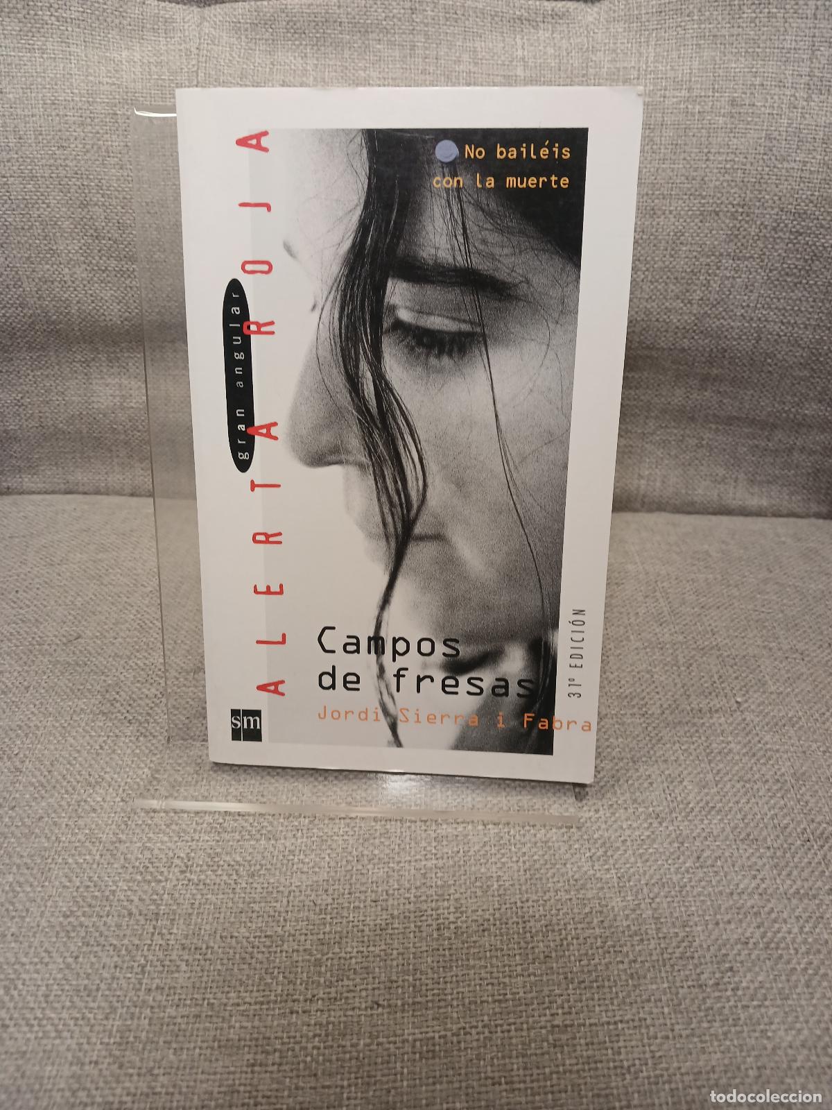 Libri di seconda mano: Campos de fresas - Jordi Sierra i Fabra