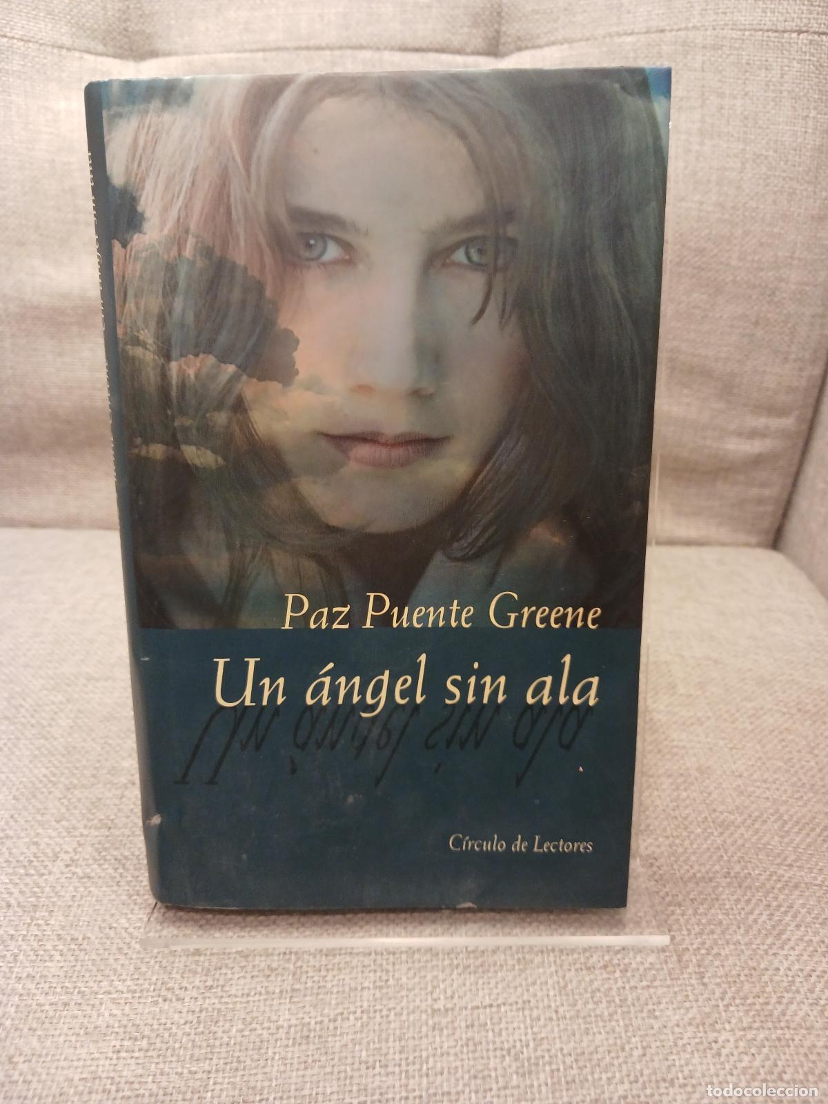 Libri di seconda mano: Un &aacute;ngel sin ala - Paz Puente Greene