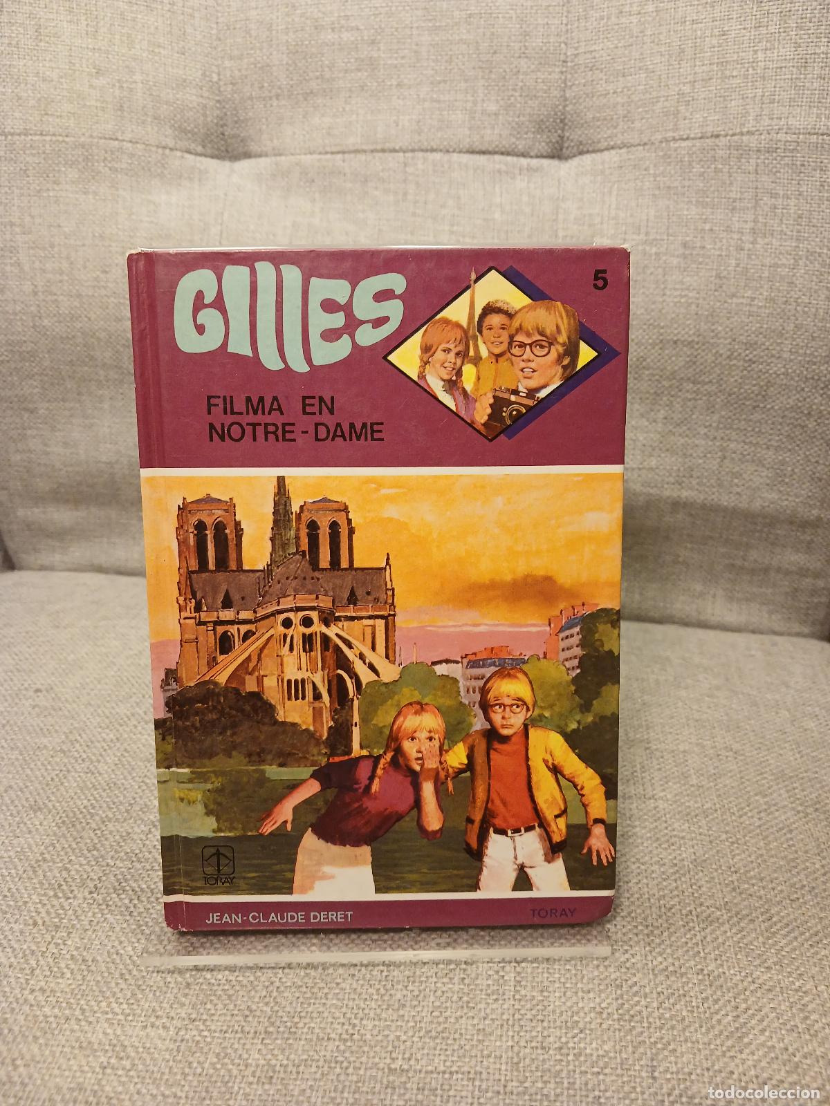 Libri di seconda mano: Gilles filma en Notre-Dame - Jean-Claude Deret