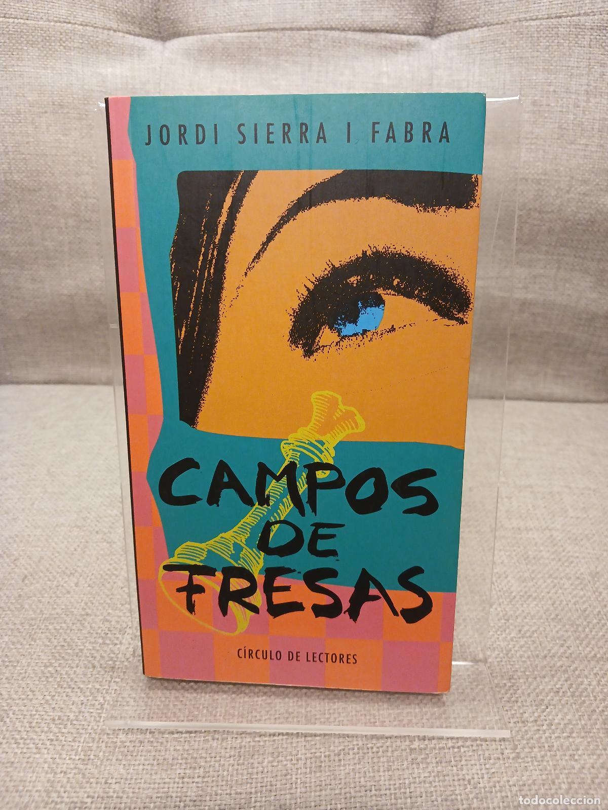 Libri di seconda mano: Campos de fresas - Jordi Sierra i Fabra